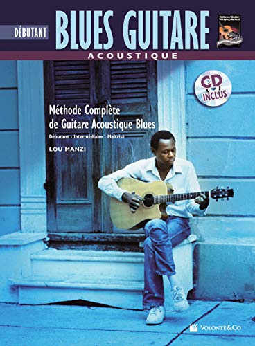 Acoustique Blues Guitare Debutante: Beginning Acoustic Blues Guitar (French Language Edition), Book & CD (Complete Method) von Alfred Music