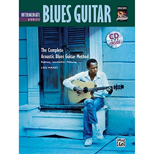 The Complete Acoustic Blues Method: Intermediate Acoustic Blues Guitar: (incl. CD) (Complete Method)