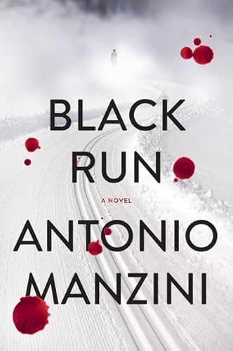 Black Run: A Novel Black Run: A Novel