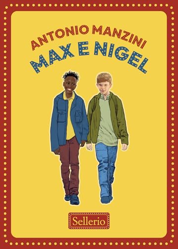 Max e Nigel (La memoria dei ragazzi) von Sellerio Editore Palermo