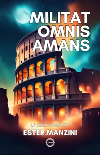 Militat omnis amans: La serie completa (Ludus) von Lux Lab