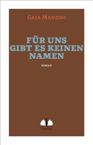 Für uns gibt es keinen Namen von nonsolo Verlag UG