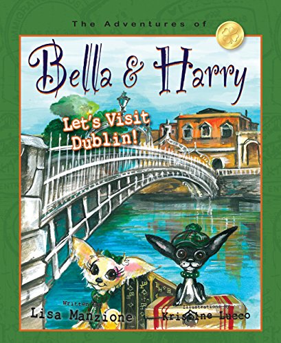 Let's Visit Dublin! (Adventures of Bella and Harry, Band 11)
