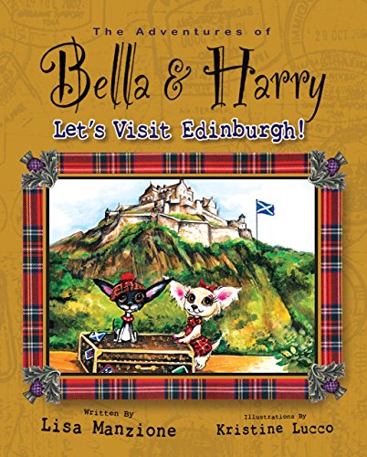 Let's Visit Edinburgh! (Adventures of Bella and Harry, Band 7)