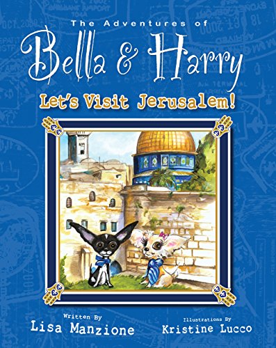 Let's Visit Jerusalem! (Adventures of Bella and Harry, 10, Band 10)