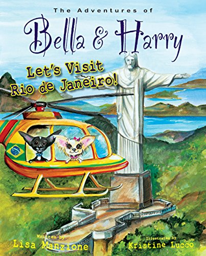 Let's Visit Rio de Janeiro!: Adventures of Bella & Harry (Adventures of Bella & Harry, 17, Band 17)