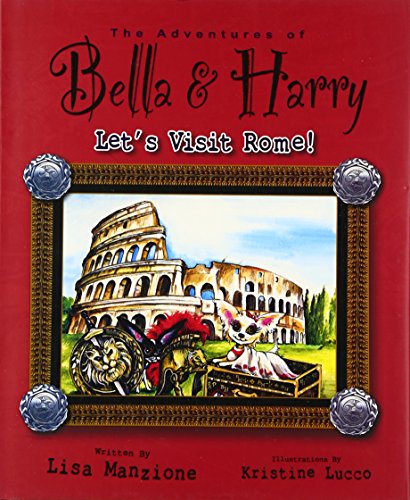 Let's Visit Rome! (Adventures of Bella and Harry, 8, Band 8)