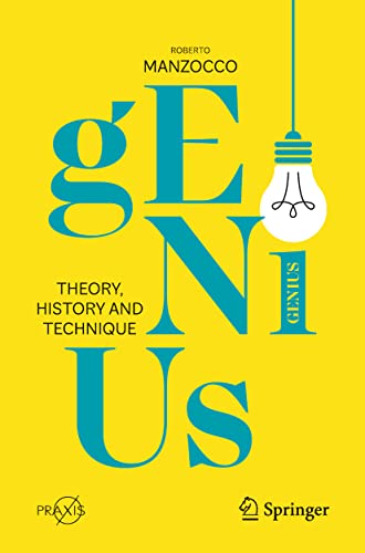 Genius: Theory, History and Technique (Popular Science) von Springer