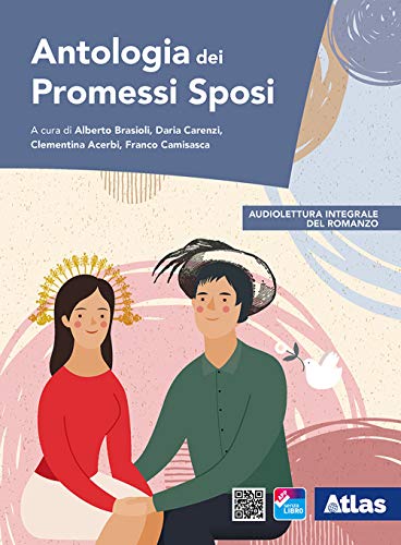 Antologia dei promessi sposi. Per le Scuole superiori. Con e-book. Con espansione online Antologia dei promessi sposi. Per le Scuole superiori. Con e-book. Con espansione online von Atlas