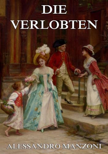 Die Verlobten von Jazzybee Verlag