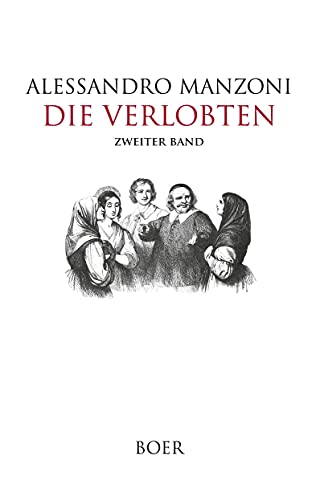 Die Verlobten: Band 2: Mit Illustrationen von Francesco Gonin Die Verlobten: Band 2: Mit Illustrationen von Francesco Gonin von BOER