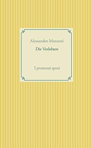 Die Verlobten: I promessi sposi (Taschenbuch-Literatur-Klassiker, Band 70)