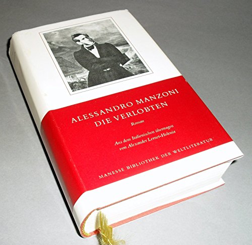 Die Verlobten: Roman: Roman. Nachw. v. Giuseppe Zoppi Die Verlobten: Roman: Roman. Nachw. v. Giuseppe Zoppi