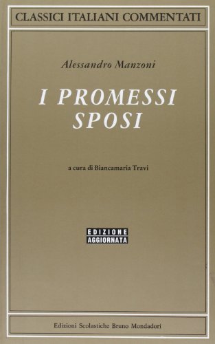 I promessi sposi (Classici italiani commentati) von Edizioni Scolastiche Bruno Mondadori