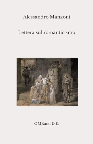 Lettera sul romanticismo: (Edizione integrale)