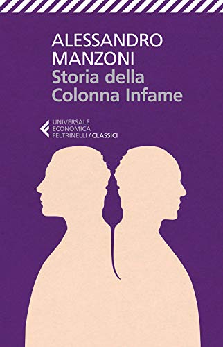 Storia della colonna infame (Universale economica. I classici, Band 170)
