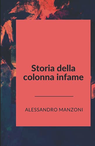 Storia della colonna infame Storia della colonna infame von Independently published