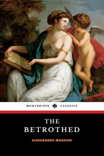 The Betrothed: The 1827 World Literature Classic, English Edition The Betrothed: The 1827 World Literature Classic, English Edition von Independently published