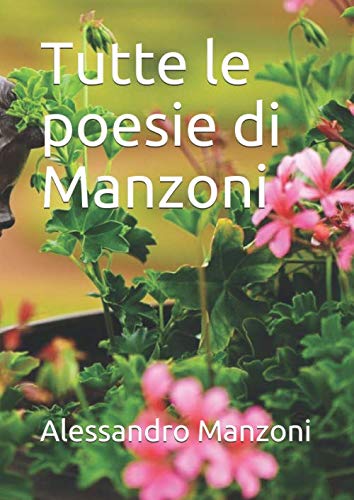 Tutte le poesie di Manzoni von Independently published