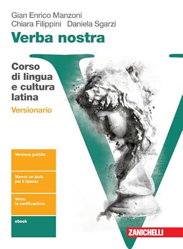 Verba nostra. Ediz. blu. Corso di lingua e cultura latina. Versionario. Per le Scuole superiori. Con e-book. Con espansione online von Zanichelli