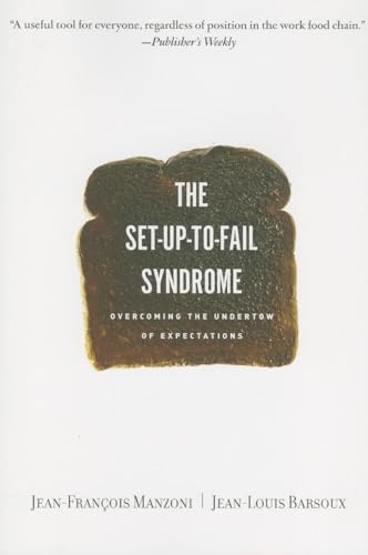 Set-up-to-Fail Syndrome: Overcoming the Undertow of Expectations von Harvard Business Review Press