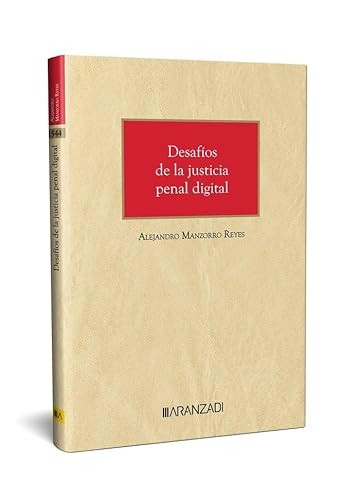 Desafíos de la justicia civil y penal digital (Monografia) von Editorial Aranzadi