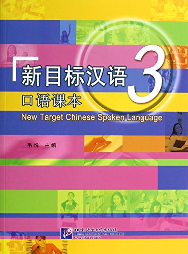 New Target Chinese Spoken Language 3 (+MP3-CD) von Beijing Language and Culture University Press
