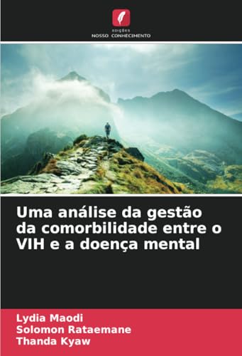 Uma análise da gestão da comorbilidade entre o VIH e a doença mental von Edições Nosso Conhecimento