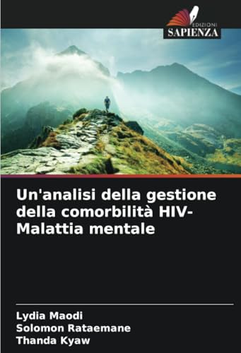 Un'analisi della gestione della comorbilità HIV-Malattia mentale von Edizioni Sapienza