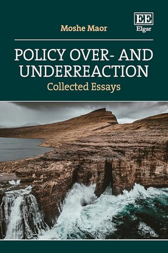 Policy Over- and Underreaction: Collected Essays von Edward Elgar Publishing Ltd