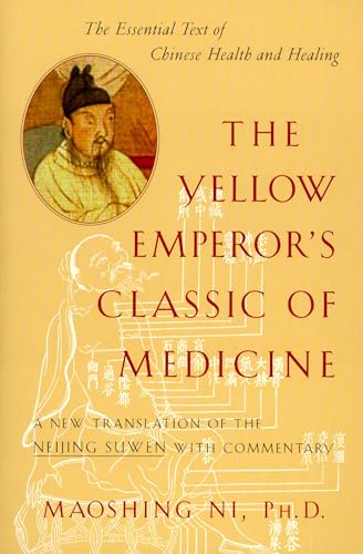 The Yellow Emperor's Classic of Medicine: A New Translation of the Neijing Suwen with Commentary