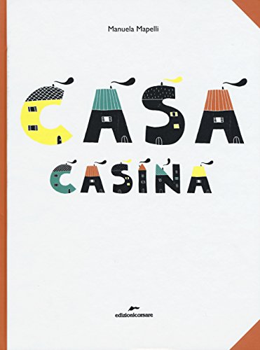 Casa casina von Edizioni Corsare