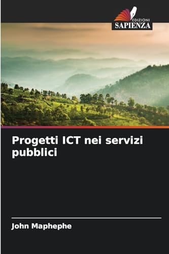 Progetti ICT nei servizi pubblici von Edizioni Sapienza