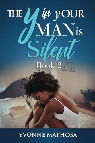 The y in yOUR Man is Silent: Book Two