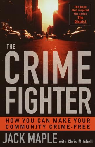 The Crime Fighter: Putting the Bad Guys Out of Business von Broadway Books