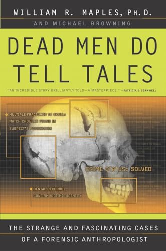 Dead Men Do Tell Tales: The Strange and Fascinating Cases of a Forensic Anthropologist von Broadway Books