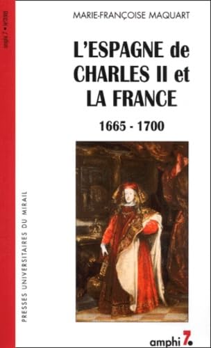 L Espagne de charles 2 et la France 1665-1700