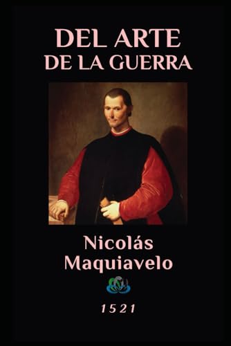 DEL ARTE DE LA GUERRA: 1521 DEL ARTE DE LA GUERRA: 1521 von Independently published