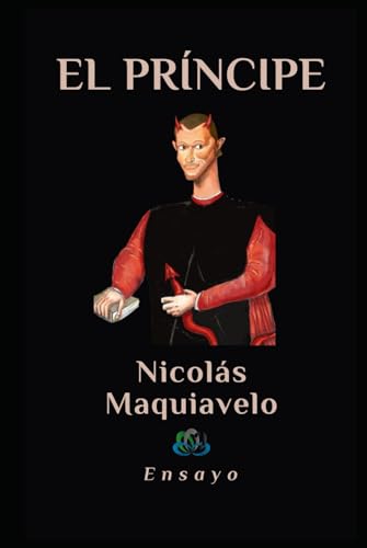 EL PRÍNCIPE: 1532 EL PRÍNCIPE: 1532 von Independently published