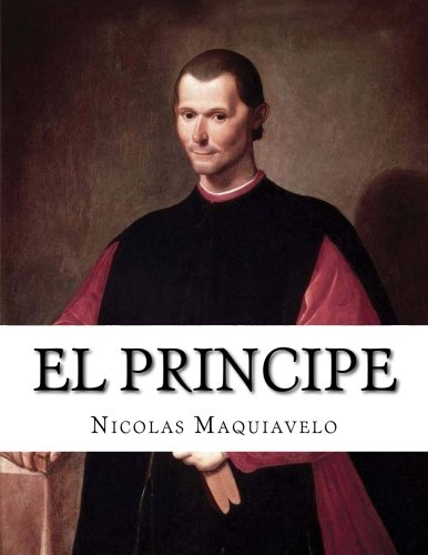 El Principe El Principe von CreateSpace Independent Publishing Platform