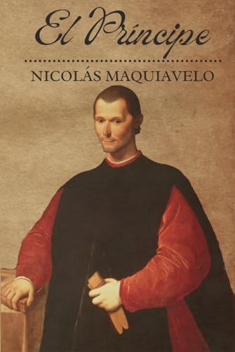 El Príncipe: Edición Moderna (Los Títulos de Nicolás Maquiavelo) von Independently published
