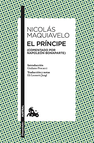 El príncipe: (Comentado por Napoleón Bonaparte) (Clásica)