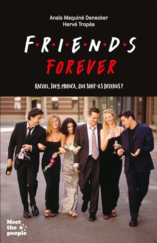 Friends, que sont-ils devenus ? von HACHETTE PRAT