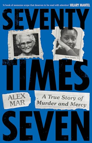 Seventy Times Seven: A True Story of Murder and Mercy von Bedford Square Publishers