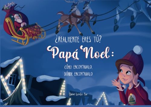 ¿Realmente eres tú? Papá Noel: cómo encontrarlo, dónde encontrarlo. von Independently published