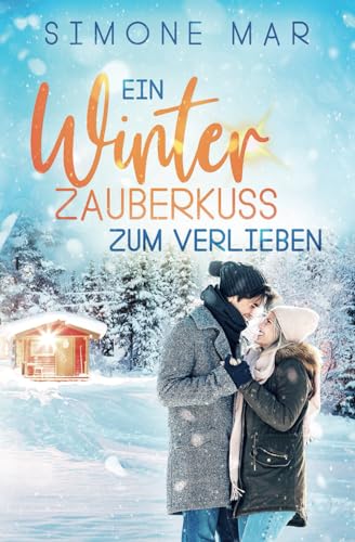 Ein Winterzauberkuss zum Verlieben