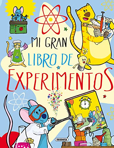 Mi gran libro de experimentos (El Gran Libro De...)