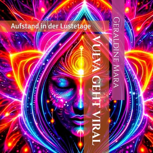 Vulva geht viral: Aufstand in der Lustetage von Independently published