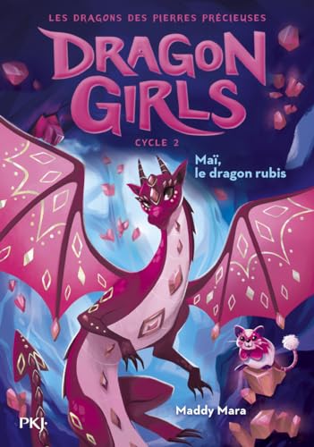Dragon girls, cycle II - Tome 4 Maï, le dragon rubis (04) von POCKET JEUNESSE