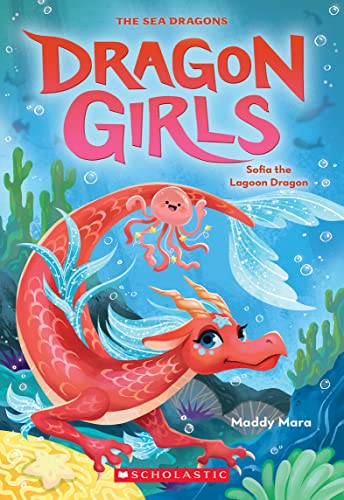 Sofia the Lagoon Dragon (The Sea Dragons: Dragon Girls, 12)